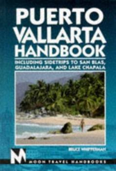 Paperback Puerto Vallarta Handbook: Including Sidetrips to San Blas, Guadalajara and Lake Chapala Book