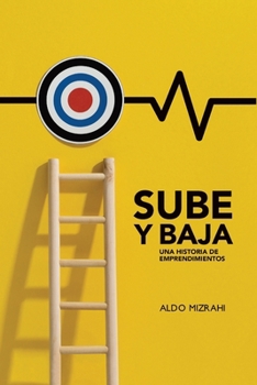 Paperback Sube y Baja: Una historia de emprendimientos [Spanish] Book