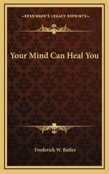 Hardcover Your Mind Can Heal You Book