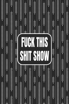 Fuck This Shit Show: 110 Days of Habits & Happy Planner, Self Care, Writing Journal Things I Am Grateful For, Affirmations, Happiness Gift