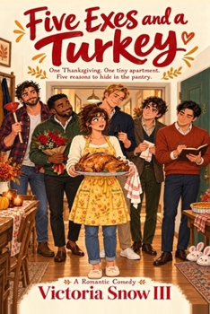 Paperback Five Exes and a Turkey: A Romantic Comedy Book
