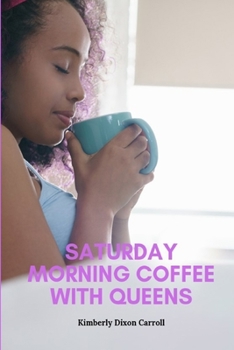 Paperback Saturday Morning Coffee with Queens Book