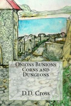 Paperback Onions Bunions Corns and Dungeons Book