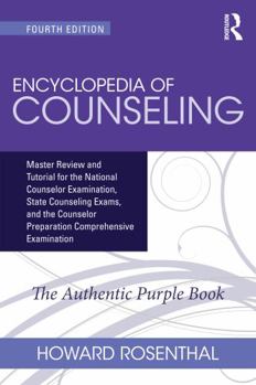 Paperback Encyclopedia of Counseling: Master Review and Tutorial for the National Counselor Examination, State Counseling Exams, and the Counselor Preparati Book