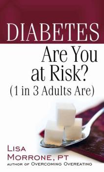 Paperback Diabetes: Are You at Risk? (1 in 3 Adults Are) Book