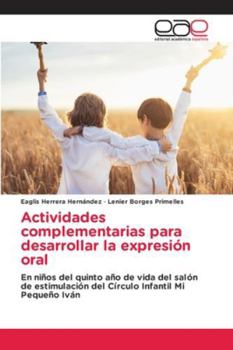 Paperback Actividades complementarias para desarrollar la expresión oral [Spanish] Book