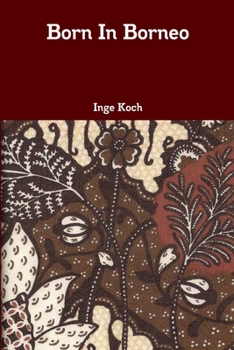 Paperback Born In Borneo Book