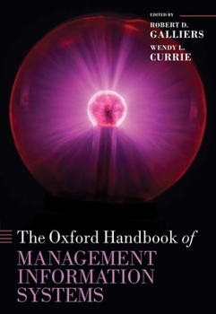 Hardcover The Oxford Handbook of Management Information Systems: Critical Perspectives and New Directions Book