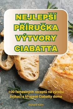 Paperback Nejlepsí P&#344;íru&#268;ka Výtvory Ciabatta [Czech] Book