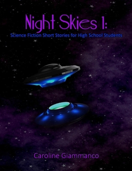 Paperback Night Skies 1: Science Fiction Short Stories for High School Students Book