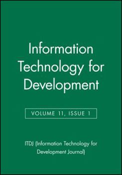 Paperback Information Technology for Development, Volume 11, Number 1 Book