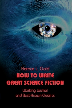 Paperback How to Write Great Science Fiction Book