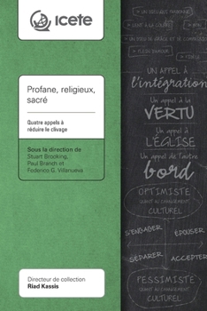 Paperback Profane, religieux, sacré: Quatre appels à réduire le clivage [French] Book
