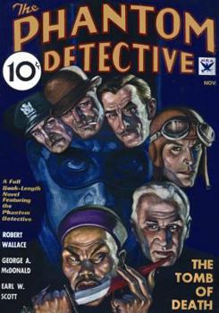 The Phantom Detective - The Tomb of Death - November, 1934 08/1 - Book #21 of the Phantom Detective