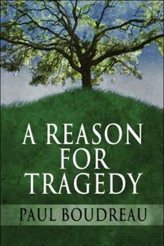Paperback A Reason for Tragedy Book