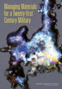 Paperback Managing Materials for a Twenty-First Century Military Book