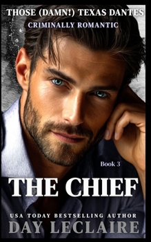 The Chief: (Steamy Mafia, Enemies-to-Lovers, Alpha Action and Adventure Romance)