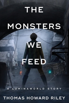 Paperback The Monsters We Feed Book
