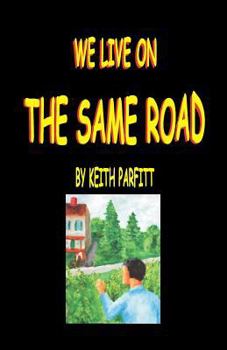 Paperback We Live On The Same Road Book