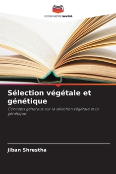 Paperback Sélection végétale et génétique [French] Book
