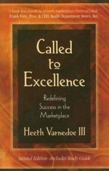 Paperback Called to Excellence: Redefining Success in the Marketplace Book