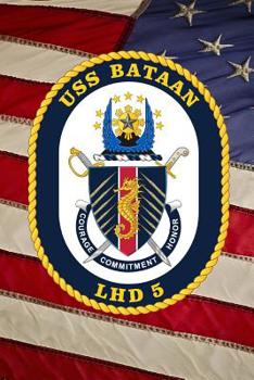 Paperback US Navy Amphibious Assault Ship USS Bataan (LHD 5) Crest Badge Journal: Take Notes, Write Down Memories in this 150 Page Lined Journal Book