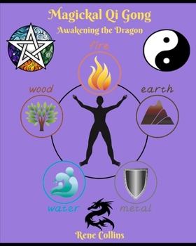 Paperback Magickal Qi Gong: Awakening the Dragon Book