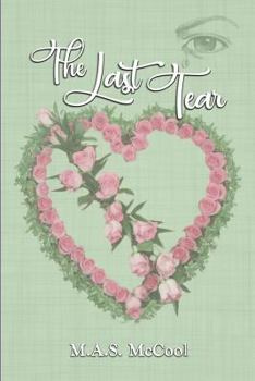 Paperback The Last Tear: A Novella Inspired by True Events Book