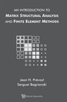Hardcover An Introduction to Matrix Structural Analysis and Finite Element Methods Book