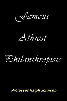 Paperback Famous Athiest Philanthropists Book