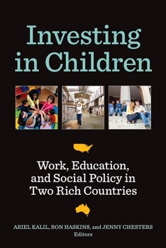 Paperback Investing in Children: Work, Education, and Social Policy in Two Rich Countries Book