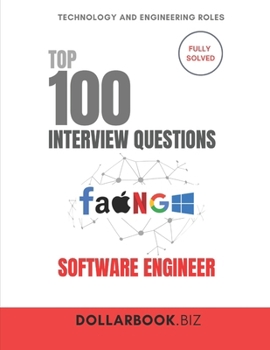 Paperback Top 100 Software Engineer Interview questions: Fully Solved: From DSA to System Design, Ace Every SE Interview Book