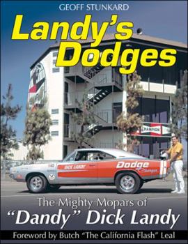 Paperback Landy's Dodges: The Mighty Mopars of Dandy Dick Landy Book