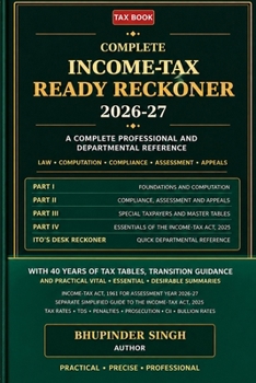 Paperback COMPLETE INCOME-TAX READY RECKONER 2026–27: A COMPLETE PROFESSIONAL AND DEPARTMENTAL REFERENCE Book