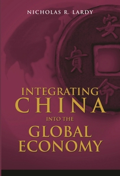 Paperback Integrating China Into the Global Economy Book