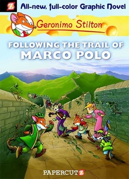 Hardcover Geronimo Stilton Graphic Novels #4: Following the Trail of Marco Polo Book