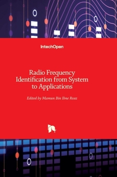 Radio Frequency Identification: from System to Applications
