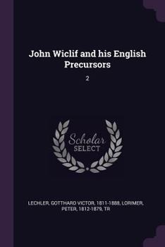 Paperback John Wiclif and his English Precursors: 2 Book