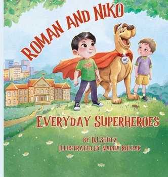 Hardcover Roman and Niko: Everyday Heroes Book