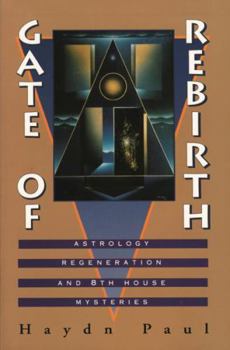 Paperback Gate of Rebirth: Astrology Regeneration and 8th House Mysteries Book