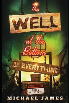 Paperback The Well at the Bottom of Everything Book
