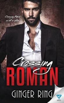 Crossing Roman - Book #1 of the Genoa Mafia