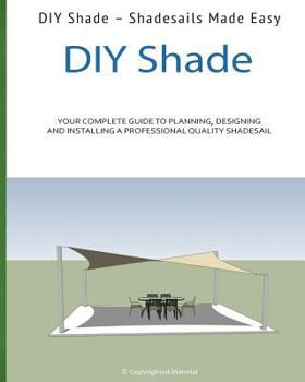 Paperback DIY Shade: Do It Yourself Shades Made Easy! Book