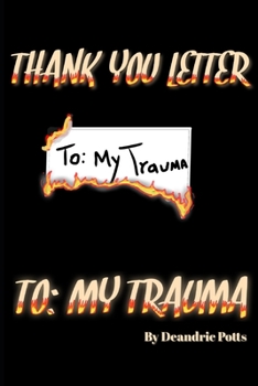Paperback Thank You Letter to My Trauma Book
