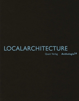 Localarchitecture: Anthologie 24 - Book #24 of the Anthology