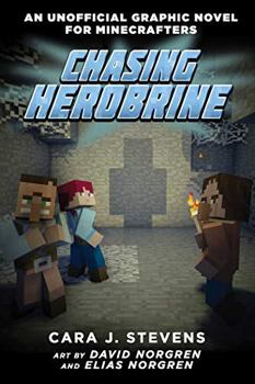 Unknown Binding An Unofficial Graphic Novel for Minecrafters: Chasing Herobrine Book