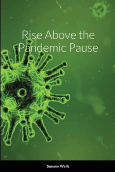 Paperback Rise Above the Pandemic Pause Book