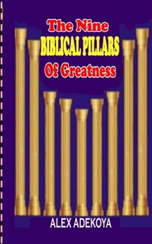 Paperback The Nine Biblical Pillars of Greatness Book
