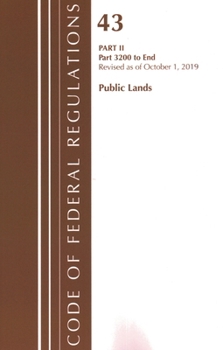 Paperback Code of Federal Regulations, Title 43 Public Lands: Interior 1000-3200, Revised as of October 1, 2019 Part 1 Book