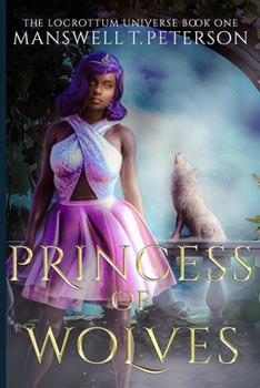 Princess of Wolves - Book #1 of the Locrottum Universe